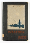 WEATHER AND THE STORY of  HOW IT IS MANUFACTURED