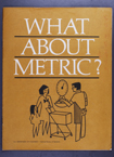 WHAT ABOUT METRIC？